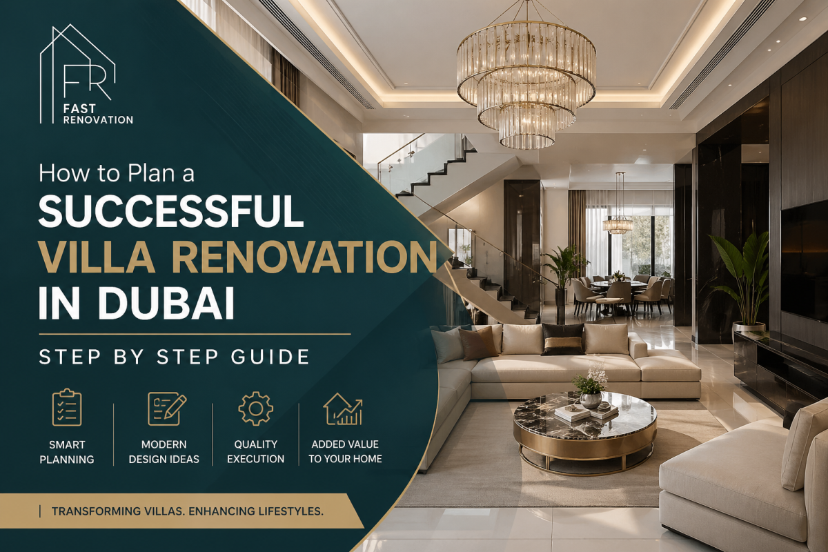 Step by Step Villa Renovation Dubai Guides